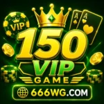 150 VIP game